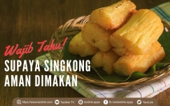 Wajib Lakukan Hal-Hal Berikut Supaya Singkong Tetap Aman Dimakan