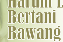 Peluang Usaha : Harum Laba Bertani Bawang Prei